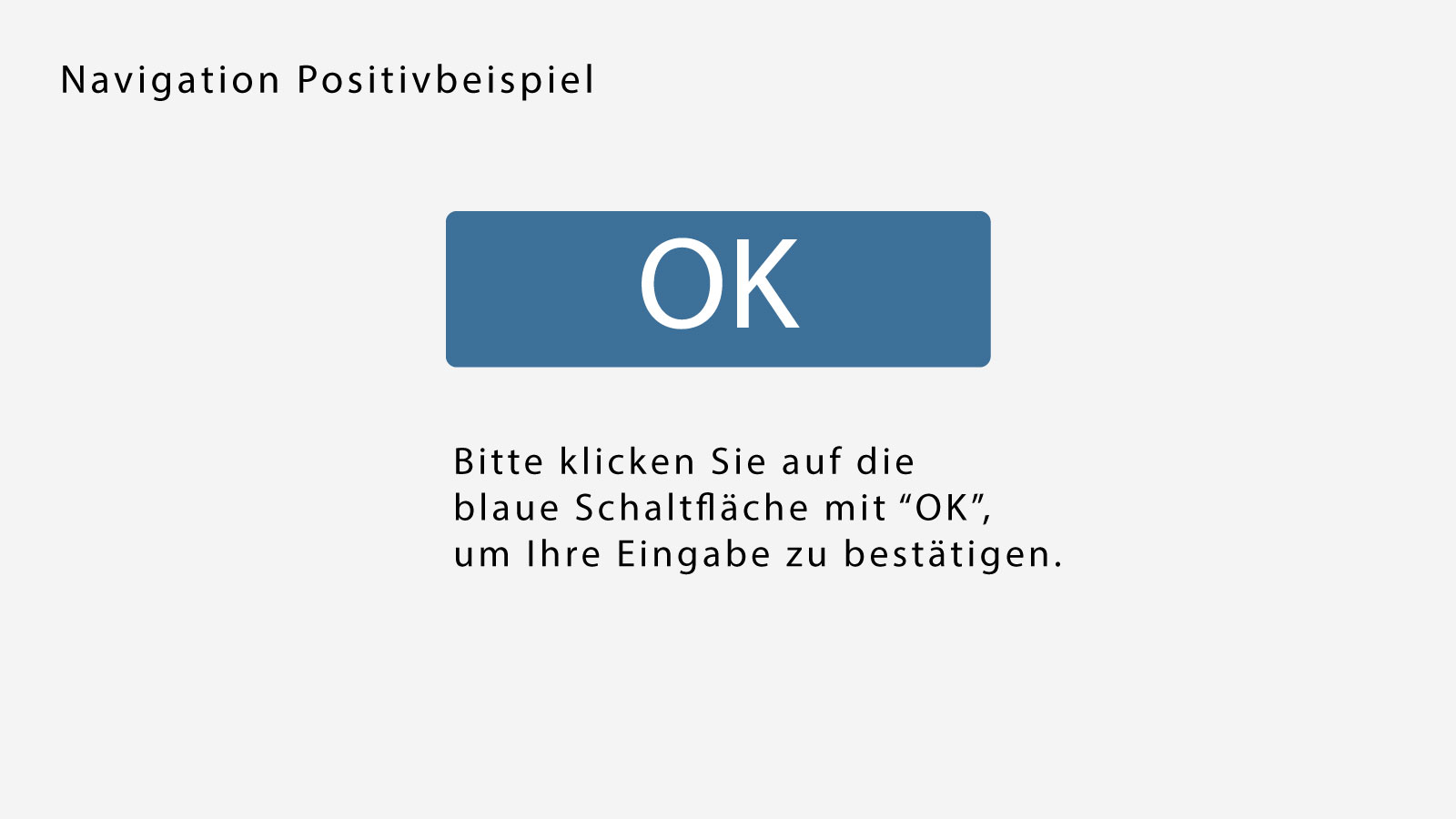 Dieses Bild zeigt einen klar erkennbaren Button als Positivbeispiel.